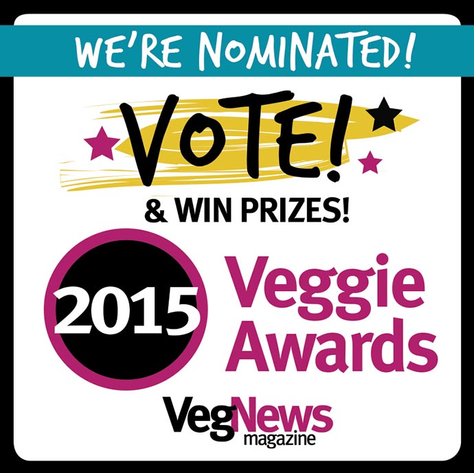 We're nominated for the 2015 Veggie Awards. Please vote for us!