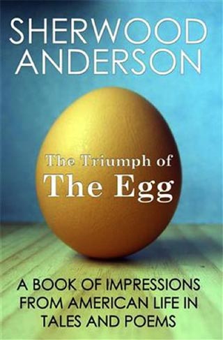 Book cover: The Egg, by Sherwood Anderson