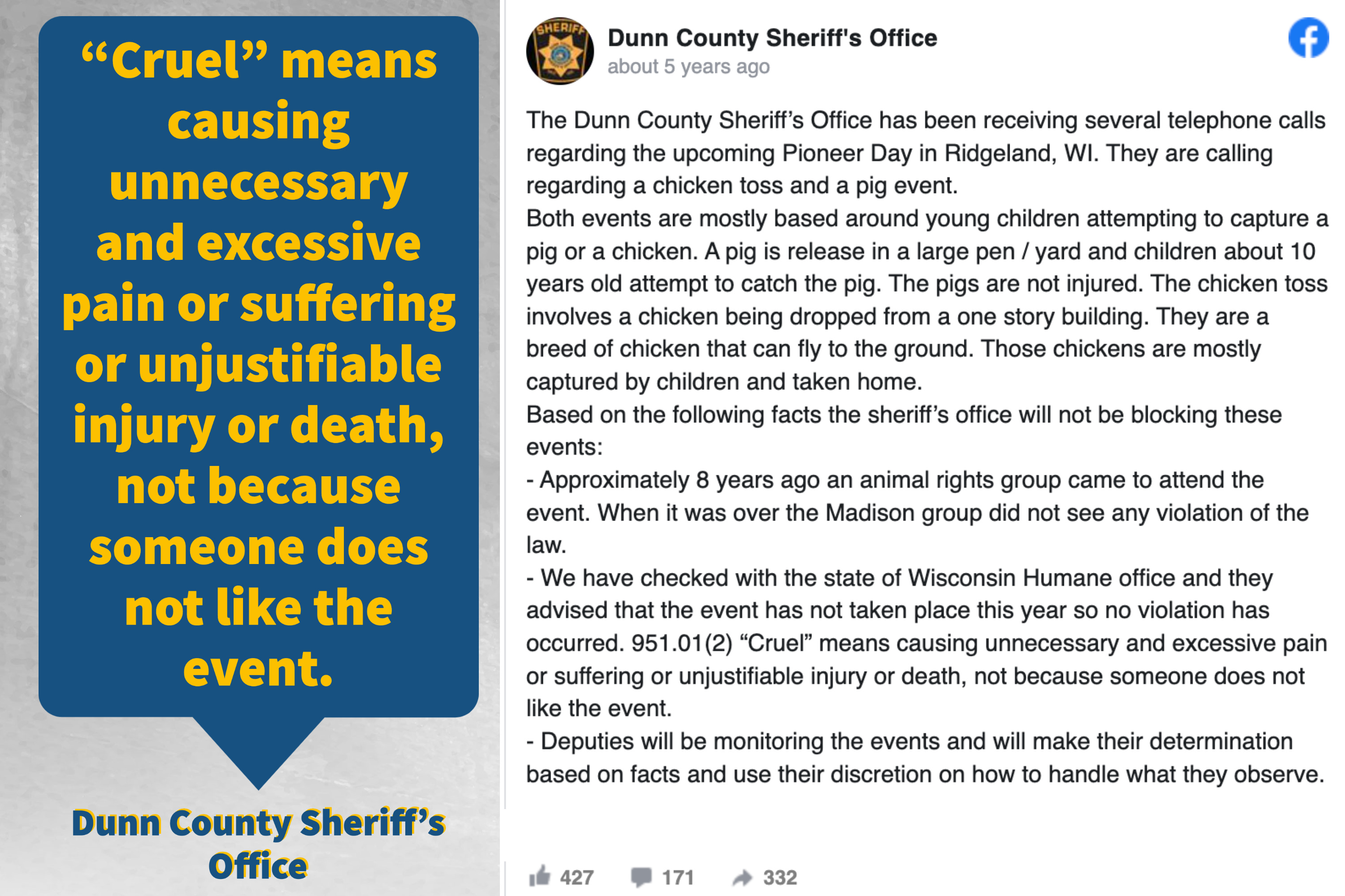 Dunn County Sheriff's office poster: 'Cruel' means causing unnecessary 
    and excessive pain or suffering or unjustifiable injury or death,
    not because someone does not like the event.