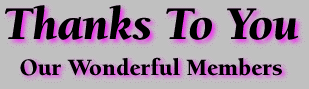 Thanks to You, Our Wonderful Members